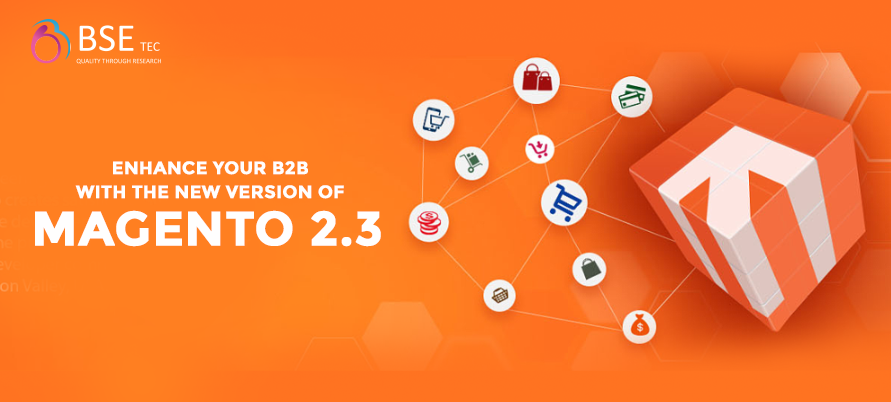 Magento 2.3 Features