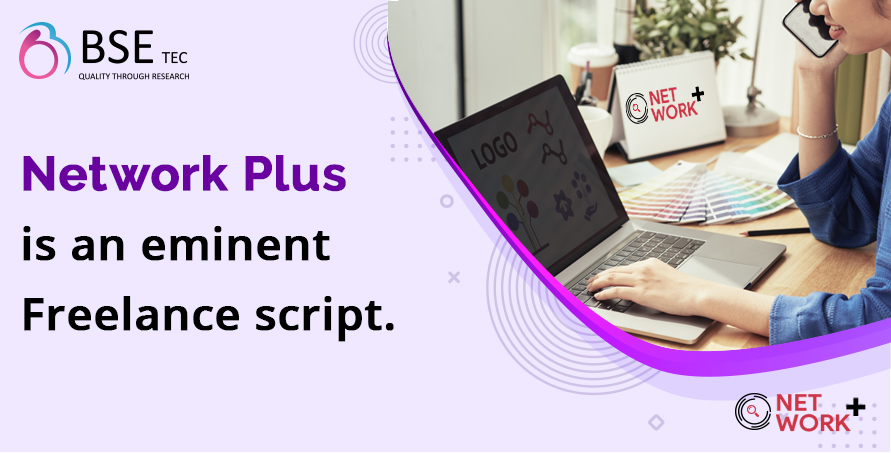 Network Plus is an eminent Freelance script