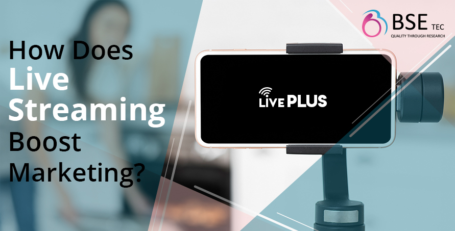 How does live streaming boost marketing