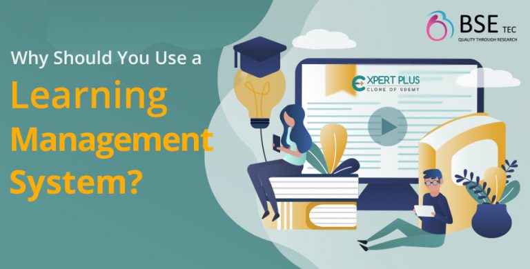 Why Should You Use A Learning Management System? | BSEtec