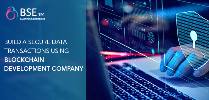 build-a-secure-data-transactions-using-blockchain-development-company