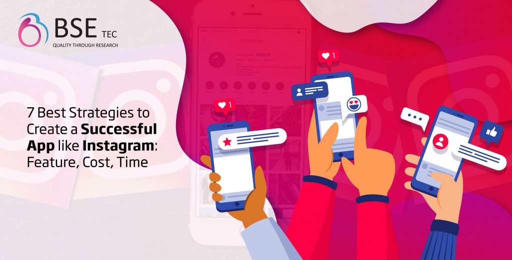 7-best-strategies-to-create-a-successful-app-like-instagram-feature-cost-time