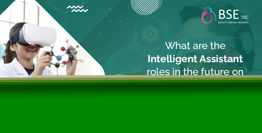what-are-the-intelligent-assistant-roles-in-the-future-on-virtual-learning