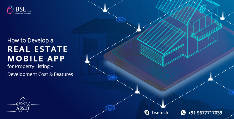 How to Develop a Real Estate Mobile App for Property Listing 