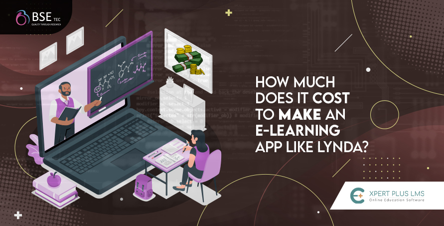 How much does it cost to make an e-Learning app like Lynda?