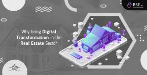 Why bring Digital Transformation in the Real Estate Sector