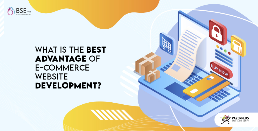 What is the best advantage of eCommerce website development?