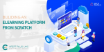 Building an eLearning platform from scratch? - BSETEC | BSEtec