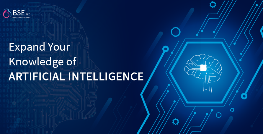 Expand Your Knowledge of Artificial Intelligence - BSETEC