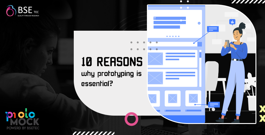 10 Reasons why prototyping is essential