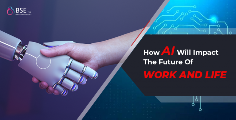 How AI Will Impact The Future Of Work And Life | BSEtec