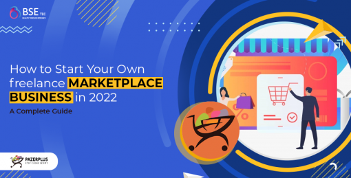 How to Start Your Own freelance marketplace Business in 2022: A Complete Guide