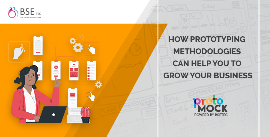 How Prototyping Methodologies can help you to grow your Business