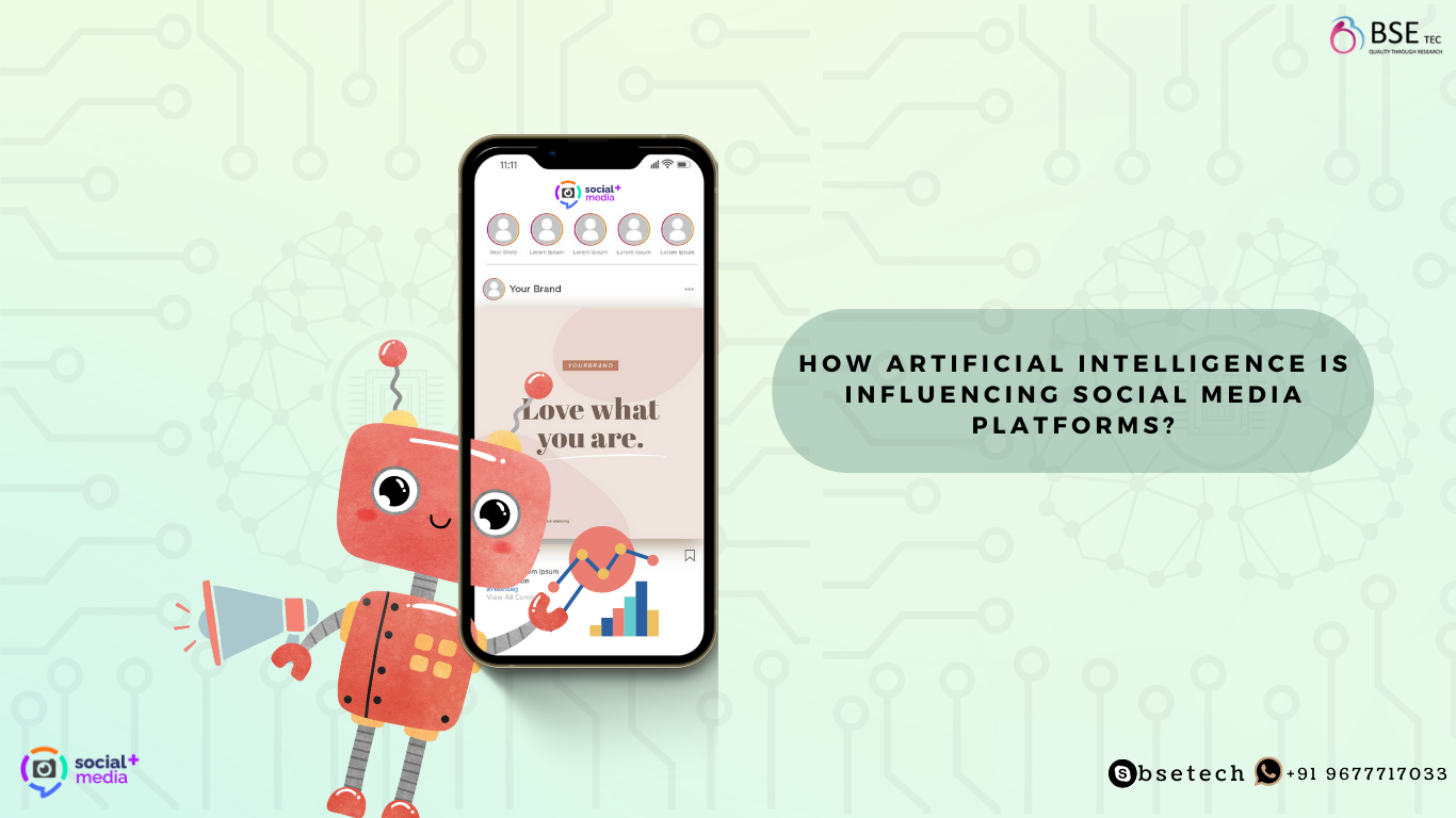 How Artificial Intelligence is influencing social media platforms ...