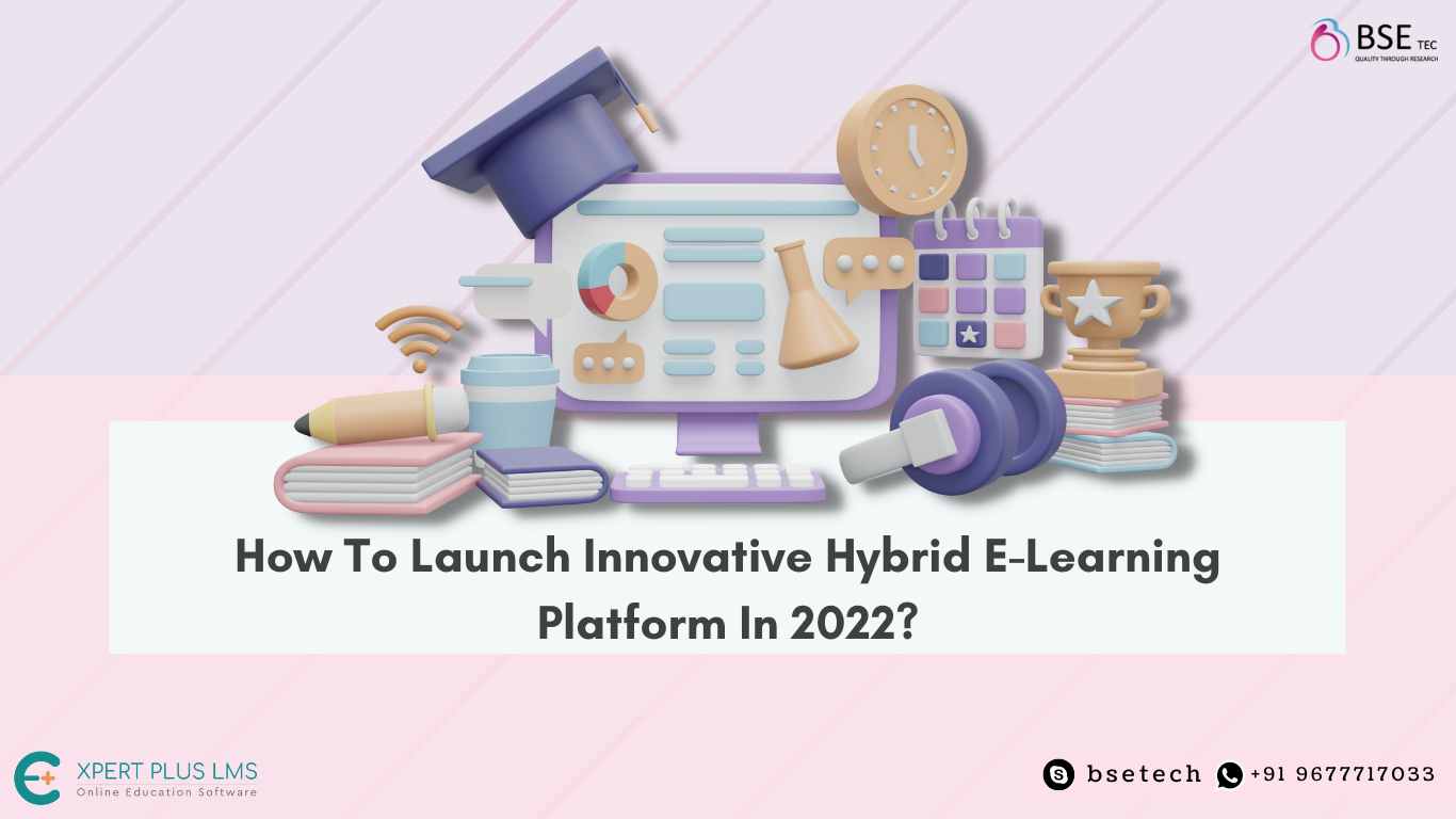 Hybrid E-Learning Platform 