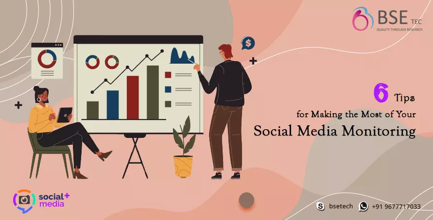 6 Tips for Making the Most of Your Social Media Monitoring