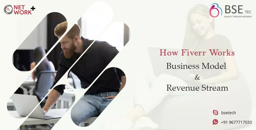 How Fiverr Works: Business Model and Revenue Stream