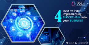 4 Ways To Begin Implementing Blockchain Into Your Business