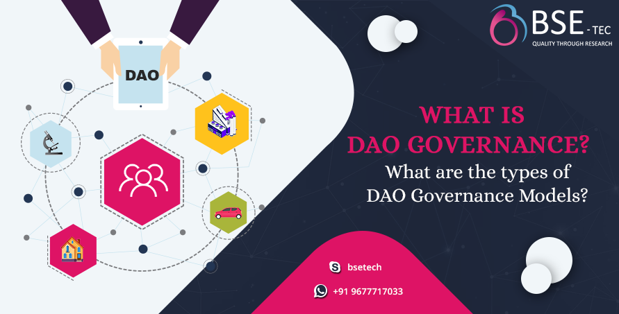 What is DAO Governance? What are the types of DAO Governance Models?