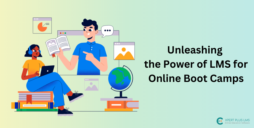 Unleashing the Power of LMS for Online Boot Camps
