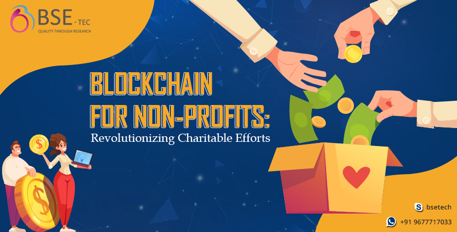 blockchain for non-profit: revolutionizing charitable efforts