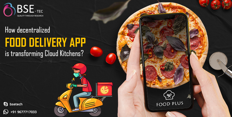 how decentralized food delivery app is transforming cloud kitchens?