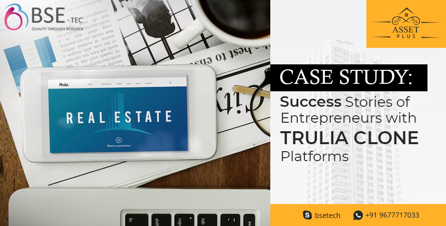 case study: success stories of entrepreneurs with trulia clone platforms.