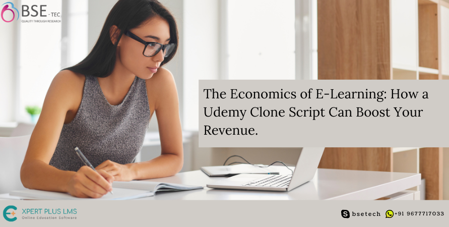 The Economics of E-Learning: How a Udemy Clone Script Can Boost Your Revenue.