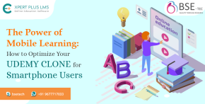The Power of Mobile Learning: How to Optimize Your Udemy Clone for Smartphone Users.