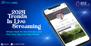 2024 Trends in Live Streaming: What's Next for the Industry and How Your App Can Stay Ahead