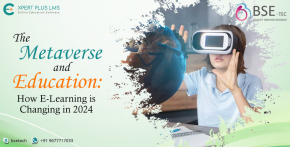 The Metaverse and Education: How E-Learning is Changing in 2024