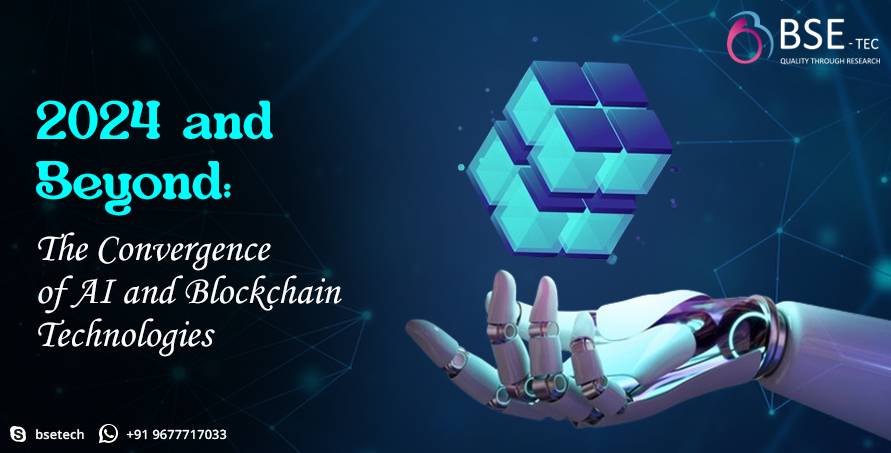 2024 and Beyond: The Convergence of AI and Blockchain Technologies