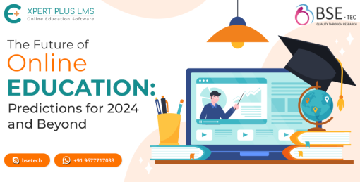 The Future of Online Education: Predictions for 2024 and Beyond