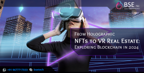 From Holographic NFTs to VR Real Estate: Exploring Blockchain in 2024