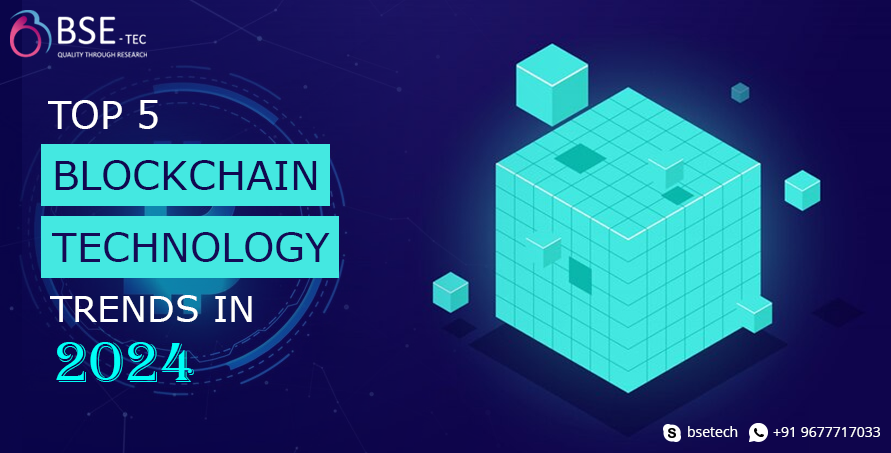 Top 5 Blockchain technology trends in 2024