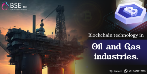Blockchain technology in Oil and Gas industries