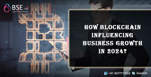 How blockchain is influencing business growth in 2024?