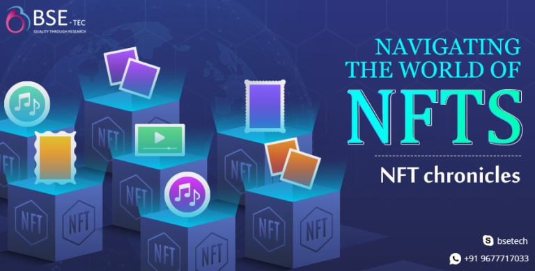 Navigating the world of NFTs - NFT chronicles. | BSEtec