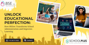 Unlock Educational Perfection: How BSEtec Transforms School Administration and Improves Learning