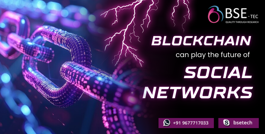 Blockchain can play the future of Social Networks
