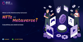 What is the Relationship between NFTs and Metaverse? Everything you need to know