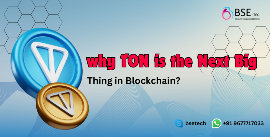 why TON is the Next Big Think in Blockchain