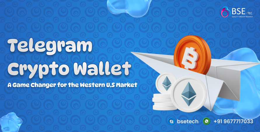 Telegram Crypto Wallet: A Game Changer for the Western U.S Market