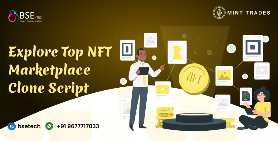 Explore Top NFT Marketplace Clone Script