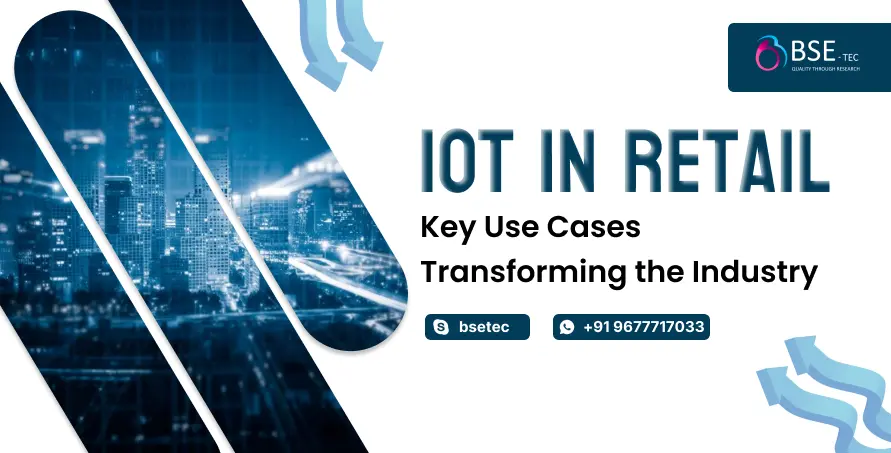 IoT in Retail: Key Use Cases Transforming the Industry