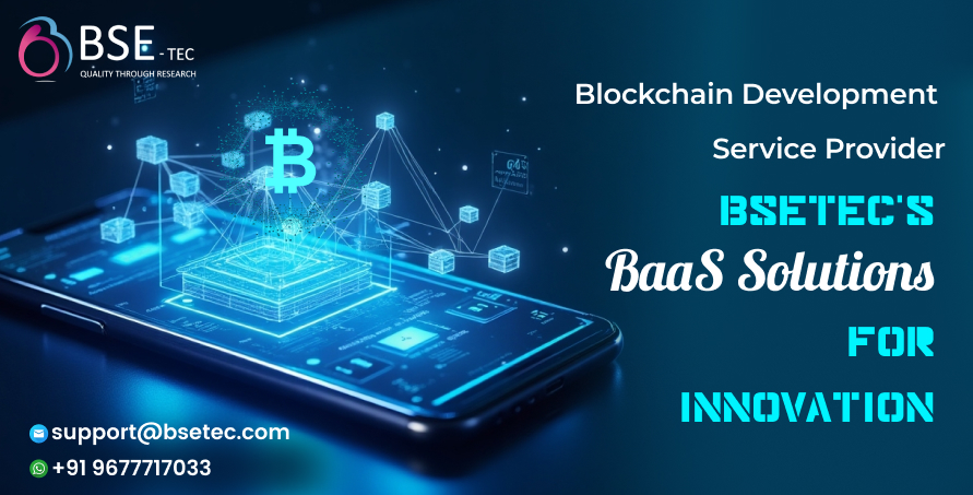 Blockchain Development Service Provider – BSEtec's BaaS Solutions for ...