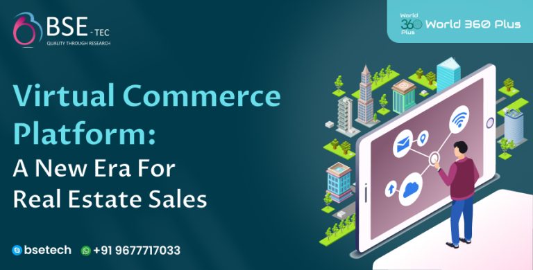 Virtual Commerce Platform: A New Era for Real Estate Sales | BSEtec