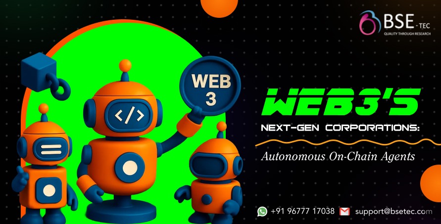 Web3’s Next-Gen Corporations: Autonomous On-Chain Agents