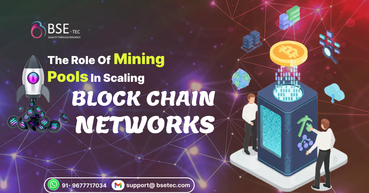 The Role of Mining Pools in Scaling Blockchain Networks