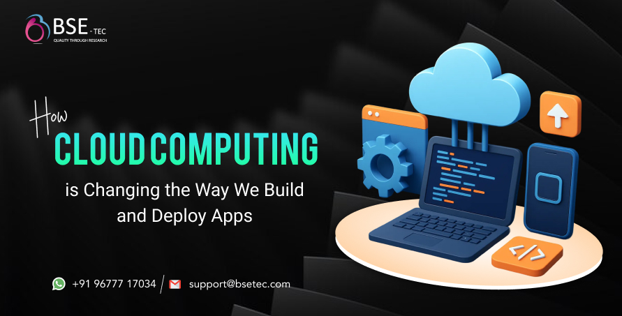 How Cloud Computing Is Changing the Way We Build and Deploy Applications